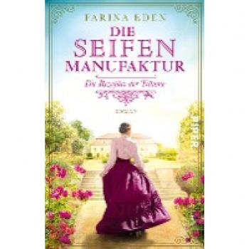 Eden, Farina: Die Seifenmanufaktur