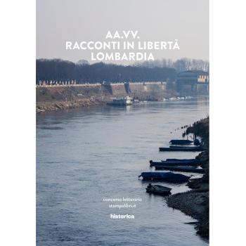 Racconti in libertà. Lombardia