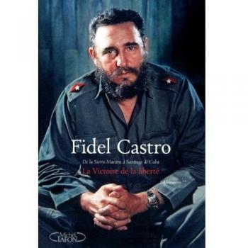 Le triomphe de la liberté tome 2: De la Sierra Maestra à Santiago de Cuba