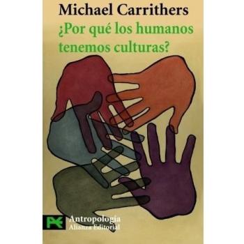 ¿por Qué Los Humanos Tenemos Culturas?