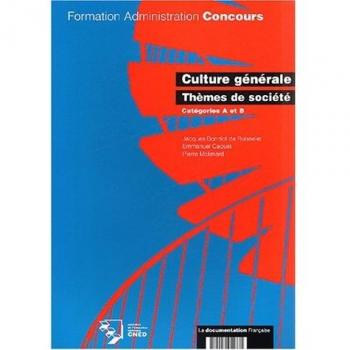 Culture Générale, Thèmes De Société, Catégorie A Et B