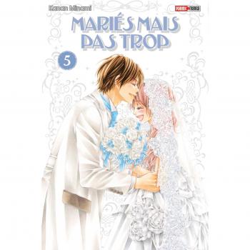 Mariés mais pas trop. Vol. 5
