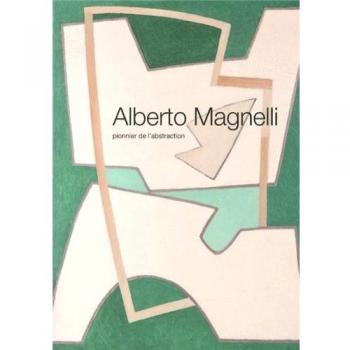 Alberto Magnelli : Pionnier de l'abstraction