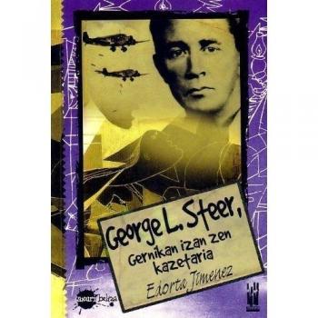 George L. Steer. Gernikan izan zen kazetaria