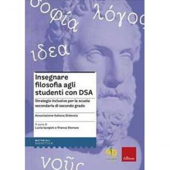 Insegnare filosofia agli studenti con DSA. Strategie inclusive per la scuola secondaria di primo grado