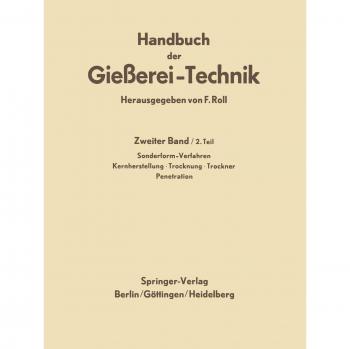 Handbuch der Gießerei-Technik