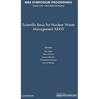 Scientific Basis for Nuclear Waste Management XXXVI: Volume 1518: Symposium Held November 25-30, 2012, Boston, Massachusetts, U.s.a. (MRS Proceedings, Band 1518)
