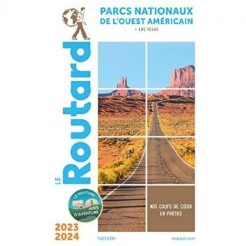 Guide du Routard Parcs nationaux de l'Ouest américain 2023/24