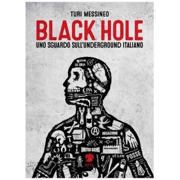 Black hole, uno sguardo sull'underground italiano