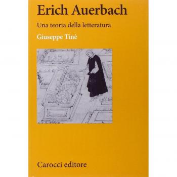 Erich Auerbach. Una teoria della letteratura