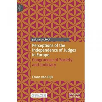 Perceptions of the Independence of Judges in Europe: Congruence of Society and Judiciary