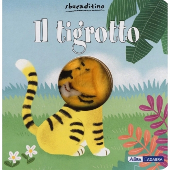 Il tigrotto. Ediz. a colori