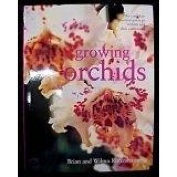 Growing orchids the complete practical guide to orchids and their cultivation