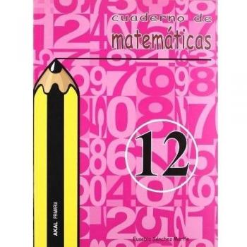 Cuaderno de matemáticas nº 12. Primaria.