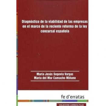 Diagnóstico de la viabilidad de las empresas en el marco de la reciente reforma de ley concursal española