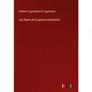 M. Leguizamon, Onésimo Leguizamón: Las leyes de la guerra continental