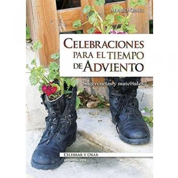 Celebraciones para el tiempo de adviento: Sugerencias y materiales (Tapa blanda).