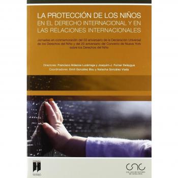 La protección de los niños en el Derecho internacional y en las relaciones internacionales