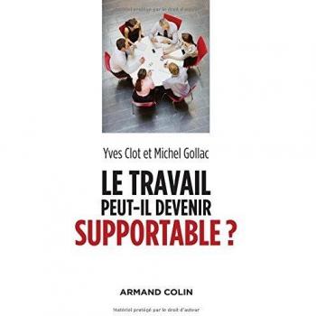 Le travail peut-il devenir supportable ?