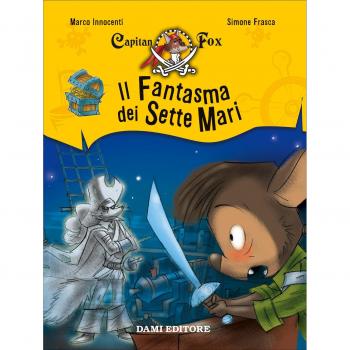 Il fantasma dei sette mari. Capitan Fox. Vol. 2