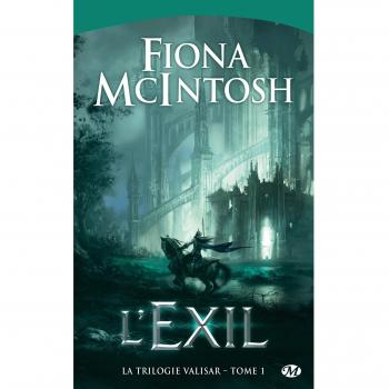 La Trilogie Valisar , Tome 1: L'Exil