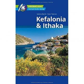 Kefalonia & Ithaka Reiseführer Michael Müller Verlag: Reisehandbuch mit vielen praktischen Tipps.