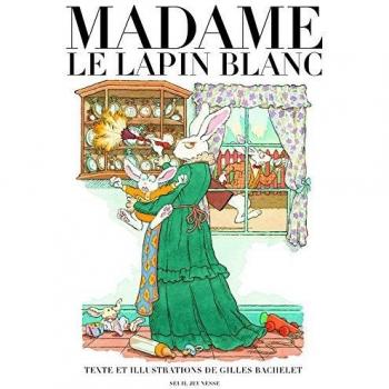 Madame le Lapin blanc