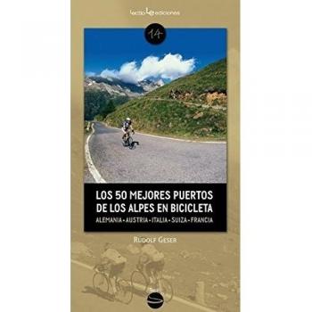 Los 50 Mejores Puertos De Los Alpes En Bicicleta