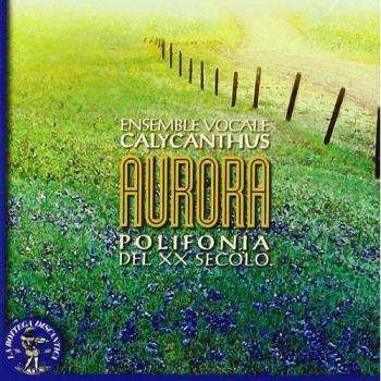 Aurora. Polifonia del XX Secolo