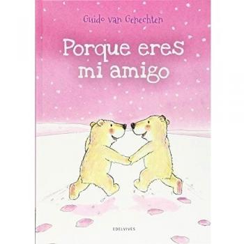 Porque eres mi amigo