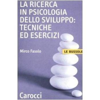 La ricerca in psicologia dello sviluppo: tecniche ed esercizi