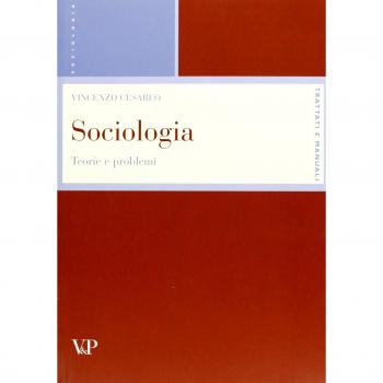 Sociologia. Teorie e problemi