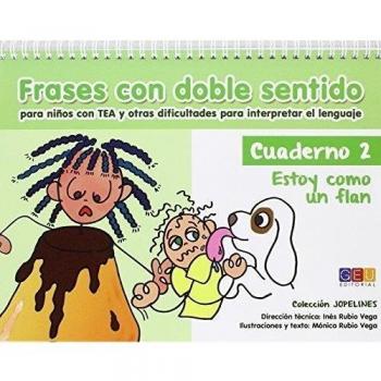 Frases con doble sentido. Cuaderno 2. Estoy como un flan