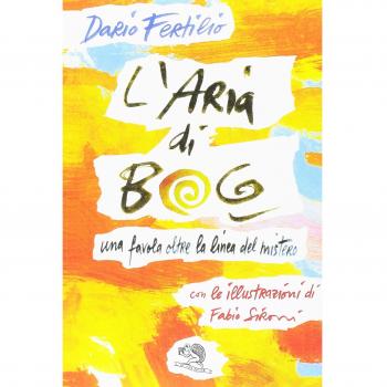 L' aria di bog. Una favola oltre la linea del mistero