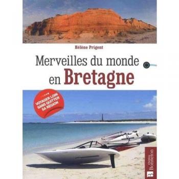 Merveilles du monde en Bretagne