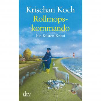 Rollmopskommando: Ein Küsten-Krimi (Thies Detlefsen & Nicole Stappenbek)