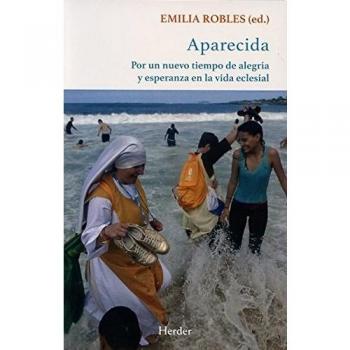 Aparecida. Por un nuevo tiempo de alegría y esperanza en la vida eclesial