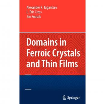 Domains in Ferroic Crystals and Thin Films