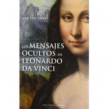 Los mensajes ocultos de leonardo da vinci (Tapa blanda).