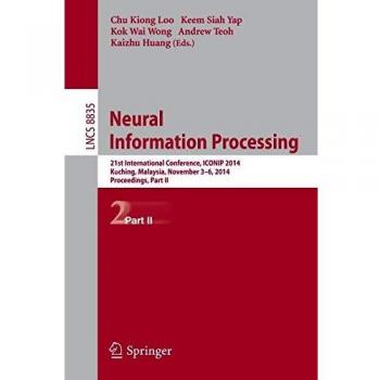Neural Information Processing: 21st International Conference, ICONIP 2014, Kuching, Malaysia, November 3-6, 2014. Proceedings, Part II