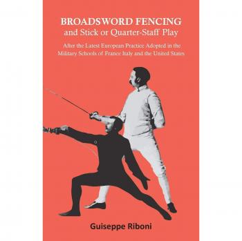 Broadsword Fencing and Stick or Quarter-Staff Play
