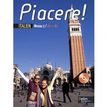 Italien Niveau 3 A2/B1 Piacere !