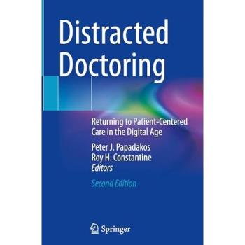 Distracted Doctoring : Returning to Patient-Centered Care in the Digital Age