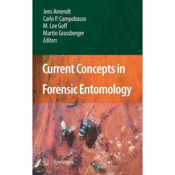 Current Concepts in Forensic Entomology