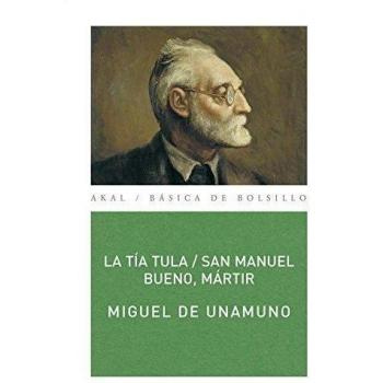 La tía Tula / San Manuel Bueno, mártir (Tapa blanda).
