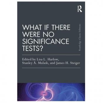 Routledge N. Y. What If There Were No Significance Tests?: Classic Edition