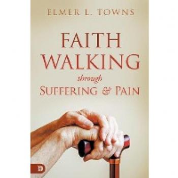 Faith Walking Through Suffering and Pain