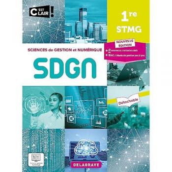 C'est clair ! Sciences de gestion et numérique 1re STMG (2023)