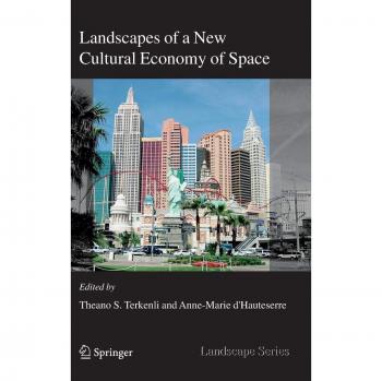 Terkenli, Theano S. Landscapes Of A New Cultural Economy Of Space (Landscape Series, 5, Band 5)