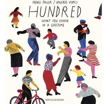 Hundred: What You Learn in a Lifetime